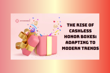 The Rise of Cashless Honor Boxes: Adapting to Modern Trends
