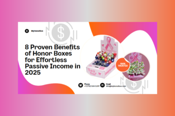 8 Proven Benefits of Honor Boxes for Effortless Passive Income in 2025