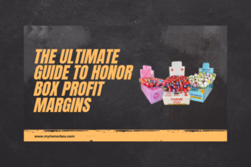 The Ultimate Guide to Honor Box Profit Margins