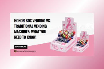 Honor Box Vending vs. Traditional Vending Machines: What You Need to Know!